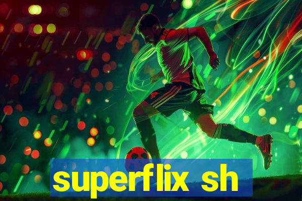 superflix sh